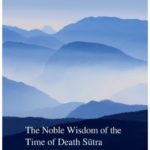 Group logo of The Noble Wisdom of the Time of Death Sutra